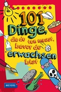 Cover: 101 Dinge, die du tun musst, bevor du erwachsen bist - FISCHER Sauerl&auml;nder