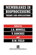 Cover: Membranes in Bioprocessing: Theory and Applications - Chapman and Hall