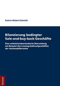 Bild vergrößern Bild: Bilanzierung bedingter Sale-and-buy-back-Geschäfte - Tectum Wissenschaftsverlag