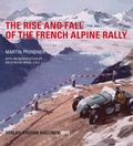 Cover: The Rise and Fall of the French Alpine Rally - Verlag Br&uuml;der Hollinek & Co. GmbH