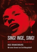 Cover: Sing! Inge, Sing! - Parthas Verlag Berlin