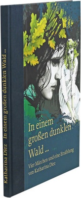 Abbildung von: In einem großen dunklen Wald... - Vorländer GmbH & Co. KG