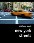 Cover: new york streets - dialog Wolfgang Noack