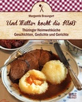 Cover: Und Mutter kocht die Kl&ouml;&szlig;` - Bild und Heimat Verlag