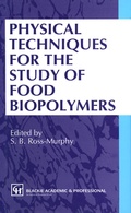 Cover: Physical Techniques for the Study of Food Biopolymers - Springer