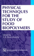 Cover: Physical Techniques for the Study of Food Biopolymers - Springer