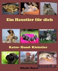Cover: Ein Haustier f&uuml;r dich - BookRix