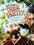 Cover: Let's Have a Tree Party! - Candlewick Press,U.S.