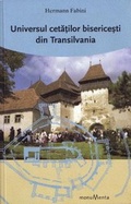 Cover: Universul cetatilor bisericesti din Transilvania - Schiller Verlag