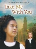 Cover: Take Me with You - Candlewick Press,U.S.