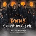 Cover: Die wilden Kerle 5 - der Soundtrack CD - Alive