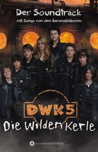 Enlarge image Cover: Die wilden Kerle 5 - der Soundtrack MC - Alive