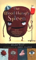 Cover: The Blood-Hungry Spleen and Other Poems About Our Parts - Candlewick Press,U.S.