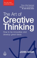 Cover: The Art of Creative Thinking - Kogan Page Ltd