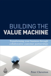 Enlarge image Cover: Building the Value Machine - Kogan Page Ltd