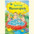 Cover: Spritzige Wasserspiele - Coppenrath