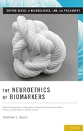 Cover: The Neuroethics of Biomarkers - Oxford University Press Inc