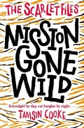 Cover: The Scarlet Files: Mission Gone Wild - Oxford University Press