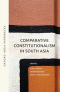 Cover: Comparative Constitutionalism in South Asia (OIP) - OUP India