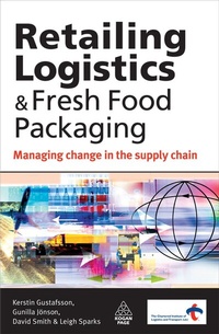 Abbildung von: Retailing Logistics and Fresh Food Packaging - Kogan Page Ltd