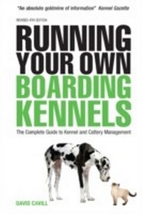 Abbildung von: Running Your Own Boarding Kennels - Kogan Page Ltd