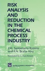 Cover: Risk Analysis and Reduction in the Chemical Process Industry - Chapman and Hall