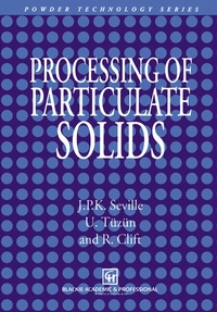 Enlarge image Cover: Processing of Particulate Solids - Chapman and Hall