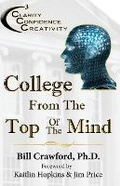 Cover: College From The Top Of The Mind - Florence Publishing