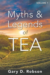 Enlarge image Cover: Myths & Legends of Tea, Volume 1 - Proseyr Publishing