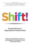 Cover: Shift! Powerful Stories of Organizational Transformation - William James Press