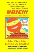 Cover: The Amazing Ubie, the Corporate Kid Hero - Rolest Publ. Inc