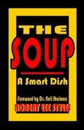 Cover: The Soup, a Smart Dish - Rolest Publ. Inc