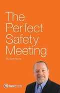 Cover: The Perfect Safety Meeting - Martin Burns Publishing Corporation