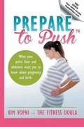 Cover: Prepare To Push - Pelvienne Wellness Inc.