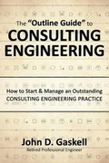 Cover: The "Outline Guide" to CONSULTING ENGINEERING - Professional Value Books, Inc.
