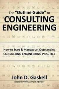 Enlarge image Cover: The "Outline Guide" to CONSULTING ENGINEERING - Professional Value Books, Inc.