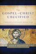 Cover: The Gospel of Christ Crucified - Paroikos Publishing