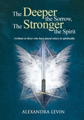 Cover: Deeper the Sorrow, The Stronger the Spirit - Heart Space Publications