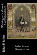 Cover: Washington's Masonic Correspondence - Broken Column Press