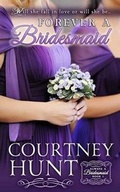 Cover: Forever a Bridesmaid - Ingleside Press
