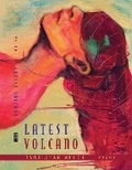 Cover: Latest Volcano - Marsh Hawk Press