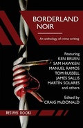 Cover: Borderland Noir - Betimes Books