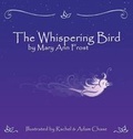 Cover: The Whispering Bird - Powerful Journeys, LLC