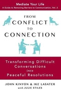 Cover: From Conflict to Connection - Mediate Your Life