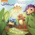 Cover: A Tiny Problem (Wallykazam!) - Random House Books for Young Readers