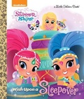 Cover: Wish Upon a Sleepover (Shimmer and Shine) - Penguin USA