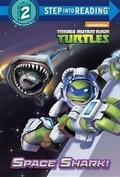 Cover: Space Shark! (Teenage Mutant Ninja Turtles) - Penguin USA