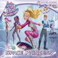 Cover: Space Princess (Barbie Star Light Adventure) - Random House Books for Young Readers