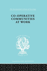 Enlarge image Cover: Co-Operative Communities at Work - Routledge