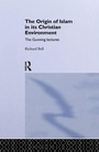 Cover: The Origin of Islam in Its Christian Environment - Routledge